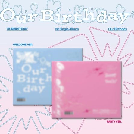 OURBIRTHDAY - Our Birthday - Single Album Vol.1