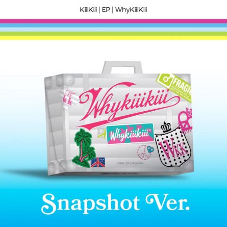 [QR] KiiiKiii - WhyKiiiKiii - EP Album (SNAPSHOT Ver.)