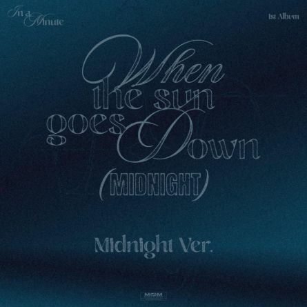 In A Minute - When the sun goes down : Midnight - Album Vol.1 (Midnight Ver.)