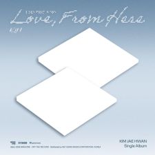 KIM JAE HWAN - Love, From Here - Single Album