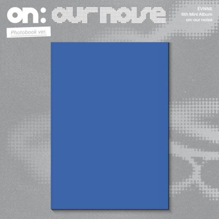 EVNNE - on: our noise - Mini Album Vol.6